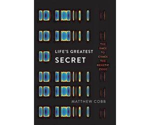Matthew Cobb Life's Greatest Secret (Copertina rigida)