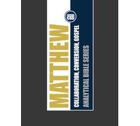 MATTHEW: Collaboration, Conversion, Gospel: The Tax Collector and the Kingdom - Collaboration, Conversion, and the Making of a Gospel