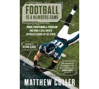 Matthew Coller Football is a Numbers Game (Copertina rigida)