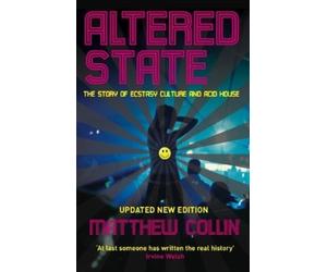 Matthew Collin Altered State (Tascabile)