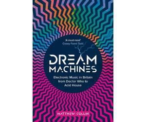 Matthew Collin Dream Machines (Copertina rigida)