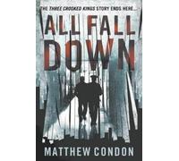 Matthew Condon All Fall Down (Tascabile)