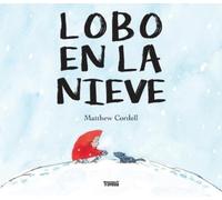 Matthew Cordell Lobo En La Nieve / Wolf in the Snow (Tascabile) Álbumes