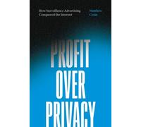 Matthew Crain Profit Over Privacy (Tascabile)