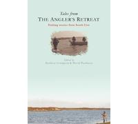 Matthew Crampton Tales from the Angler's Retreat (Tascabile)