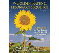 Matthew Cross Robert D Friedma The Golden Ratio & Fibonacci Sequenc (Tascabile)