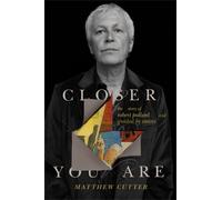 Matthew Cutter Matthew Cutter Closer You Are (Copertina rigida)