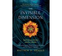 Matthew D Arnold The Invisible Dimension (Tascabile)