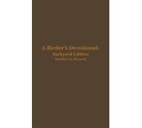 A Birder's Devotional: Backyard Edition