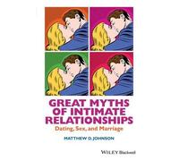 Matthew D. Johnson Great Myths of Intimate Relationships (Tascabile)