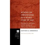 Matthew D Kirkpatr Attacks on Christendom in a World Come of (Copertina rigida)
