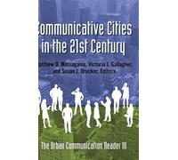Matthew D. Matsagani Communicative Cities in the 21st Centur (Copertina rigida)