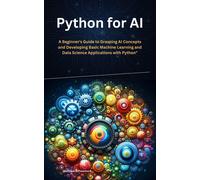 Matthew D Passmore Python for AI (Tascabile) In This Programming