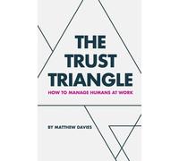 Matthew Davies The Trust Triangle (Tascabile)