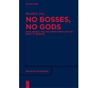 Matthew Day No Bosses, No Gods (Copertina rigida) Religion and Reason