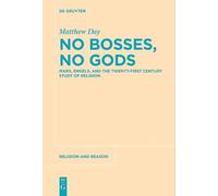 Matthew Day No Bosses, No Gods (Tascabile) Religion and Reason