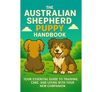 Matthew Day The Australian Shepherd Puppy Handbook (Tascabile)