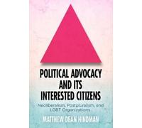 Matthew Dean Hind Political Advocacy and Its Interested Citiz (Copertina rigida)