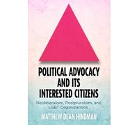 Matthew Dean Hind Political Advocacy and Its Interested Citiz (Copertina rigida)