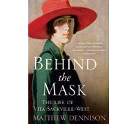 Matthew Dennison Behind the Mask (Tascabile)