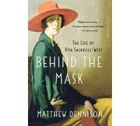 Matthew Dennison Behind the Mask (Tascabile)