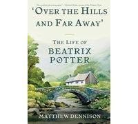 Matthew Dennison Over the Hills and Far Away (Tascabile)