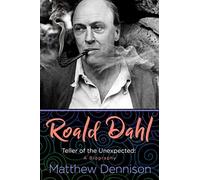 Matthew Dennison Roald Dahl (Copertina rigida)