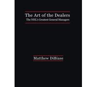 Matthew Dibiase The Art of the Dealers (Tascabile)