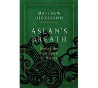 Matthew Dickerson Aslan's Breath (Tascabile)