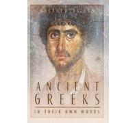 Matthew Dillon Ancient Greeks in Their Own Words (Tascabile)