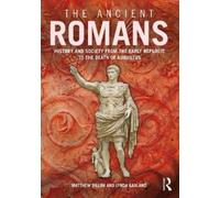 Matthew Dillon Lynda Garland Dillon, Matthew The Ancient Romans (Tascabile)