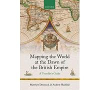 Matthew Dimmock – Mappare il mondo all'alba dell'Impero britannico: Guida – Copertina rigida