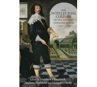 Matthew Dimmock The Intellectual Culture of the English Country Hous (Tascabile)