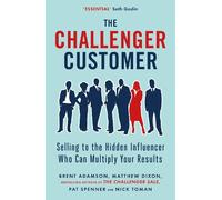 Matthew Dixon Brent Adamson Pat Spenner Nick To The Challenger Custo (Tascabile)