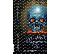 Matthew Doggett The Devil's Playground, Vol. 1 (Tascabile)
