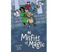 Matthew Dow Smith DC's Misfits of Magic (Tascabile)