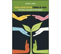 Matthew E. Gordley Social Justice in the Stories of Jesus (Tascabile)