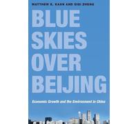 Matthew E. Kahn Siqi Zheng Blue Skies over Beijing (Copertina rigida)