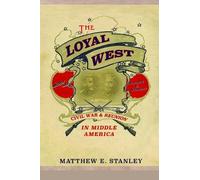Matthew E. Stanley The Loyal West (Copertina rigida)