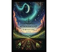 Matthew Edward Petchinsky AstroHerbology (Tascabile) Astroherbology