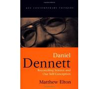Matthew Elton Daniel Dennett (Tascabile) Key Contemporary Thinkers
