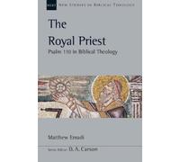 Matthew Emadi The Royal Priest (Tascabile) New Studies in Biblical Theology