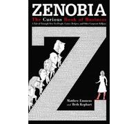 Matthew Emmens Zenobia. The Curious Book of Business. A Tale (Copertina rigida)