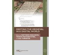 Matthew Evan Davis Meeting the Medieval in a Digital World (Copertina rigida)