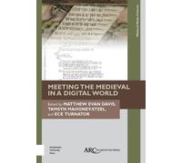Matthew Evan Davis Meeting the Medieval in a Digital World (Copertina rigida)