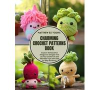 Matthew Ex Young Charming Crochet Patterns Book (Tascabile)