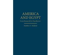 Matthew F. Holland America and Egypt (Copertina rigida)