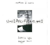 Matthew F. Morris, Federico Ughi & Dafydd Lewis - Unspecifications