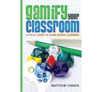 Matthew Farber Gamify Your Classroom (Tascabile)