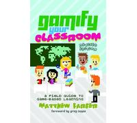 Matthew Farber Gamify Your Classroom (Tascabile)